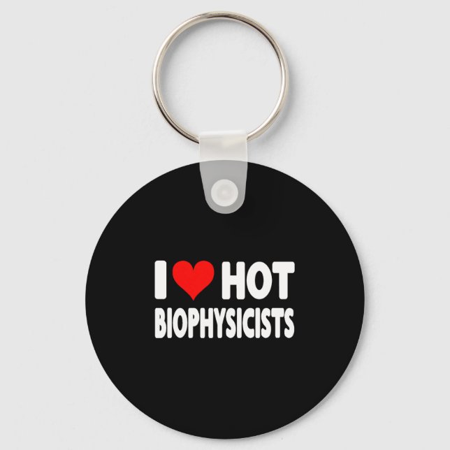 Llavero I Love Hot Biophysicists Heart - Husband Wife Phys (Anverso)