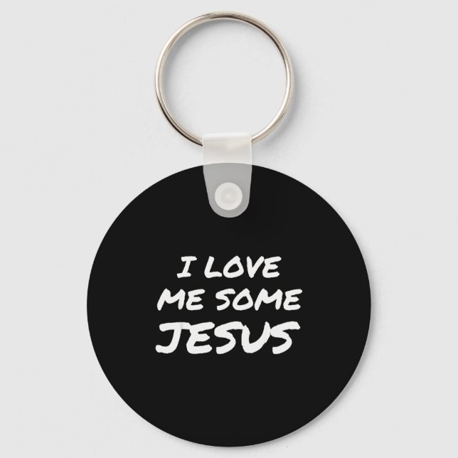 Llavero I Love Me Some Jesus Cool Christian Faith Easter  (Anverso)