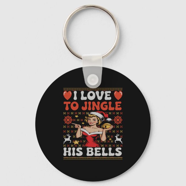 Llavero I Love To Jingle His Bells Stuff Her Stocking Ugly (Anverso)
