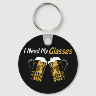 Llavero I Need My Glasses Beer Humor Keychain