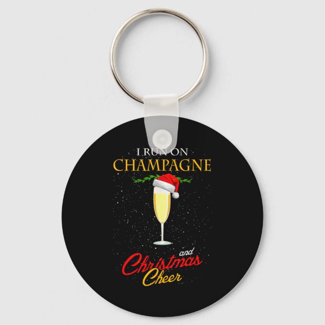Llavero I Run On Champagne And Christmas Cheer Sparkling W (Anverso)