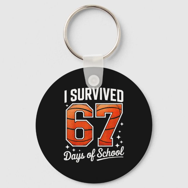 Llavero I Survived 67 Days Of School Basketball Six Seven  (Anverso)