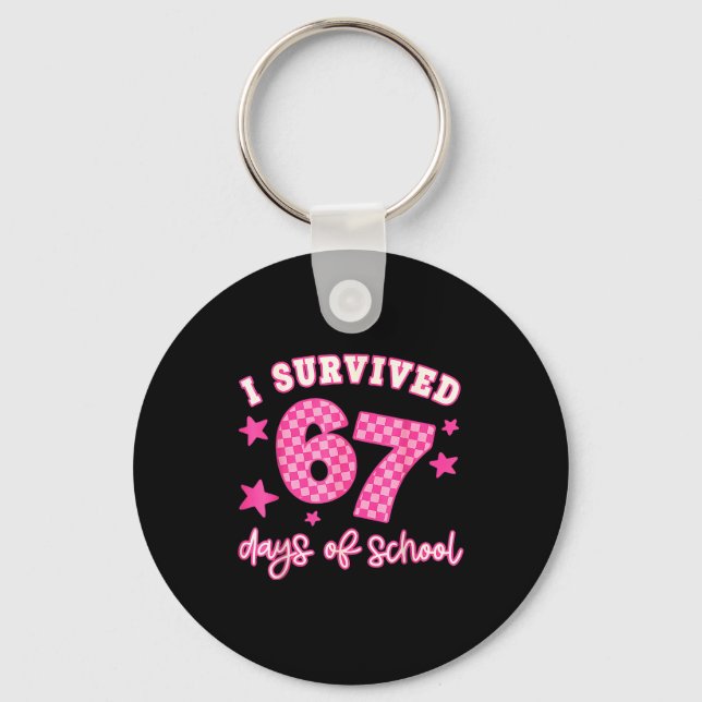 Llavero I Survived 67 Days Of School Funny 67 Teachers Stu (Anverso)