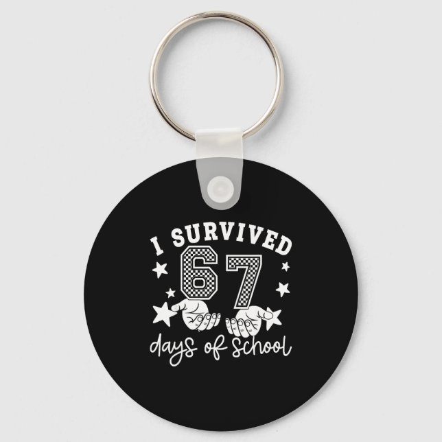 Llavero I Survived 67 Days Of School Funny 67 Teachers Stu (Anverso)