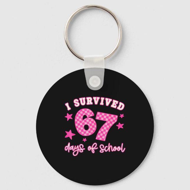 Llavero I Survived 67 Days Of School Funny 67 Teachers Stu (Anverso)