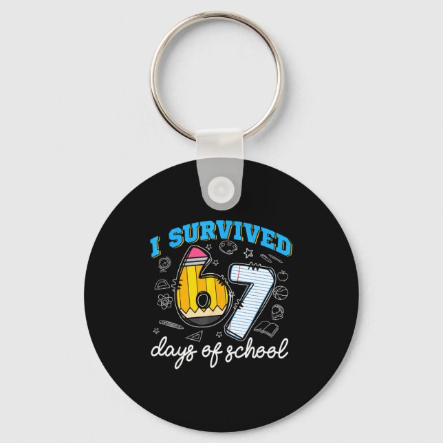 Llavero I Survived 67 Days Of School Funny 67 Teachers Stu (Anverso)
