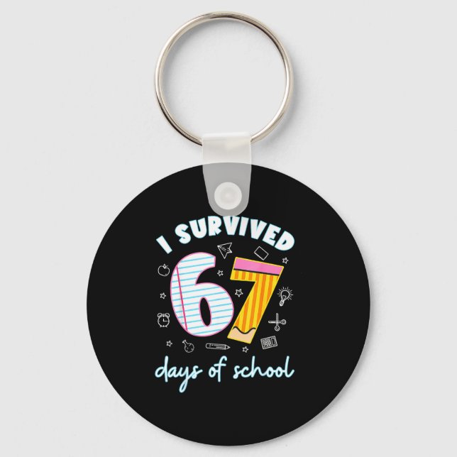 Llavero I Survived 67 Days Of School Funny 67 Teachers Stu (Anverso)
