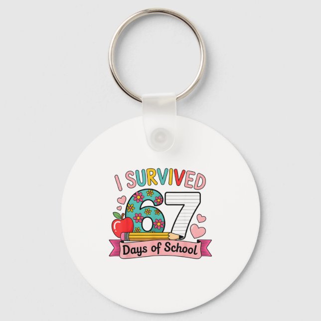 Llavero I Survived 67 Days Of School Funny 67 Teachers Stu (Anverso)