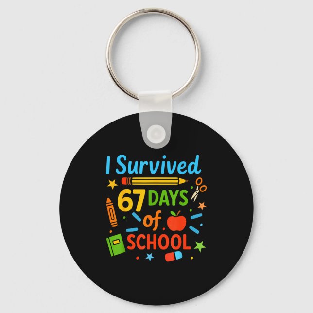 Llavero I Survived 67 Days Of School Funny 67 Teachers Stu (Anverso)