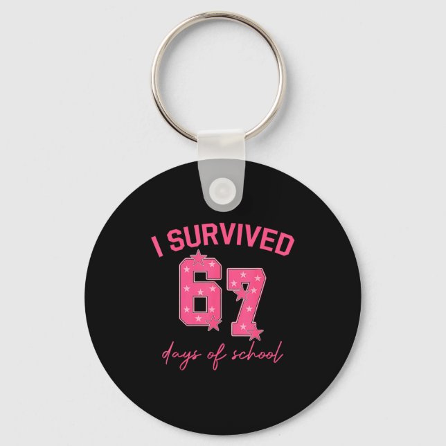 Llavero I Survived 67 Days Of School Funny 67 Teachers Stu (Anverso)
