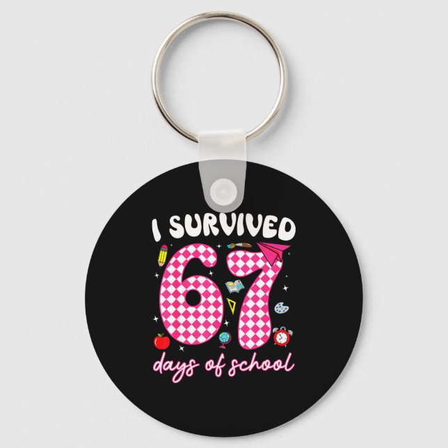 Llavero I Survived 67 Days Of School Funny 67 Teachers Stu (Anverso)