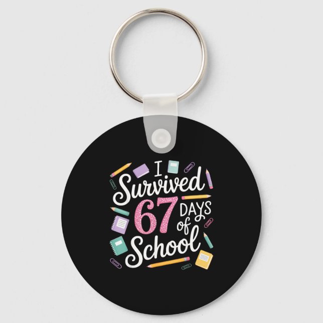 Llavero I Survived 67 Days Of School Funny 67 Teachers Stu (Anverso)