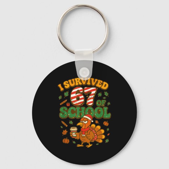 Llavero I Survived 67 Days Of School Funny Christmas Turke (Anverso)