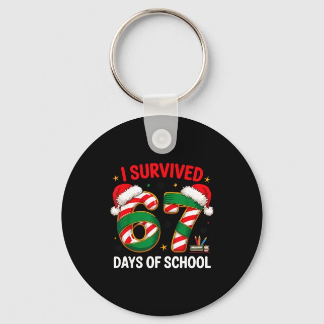 Llavero I Survived 67 Days Of School Funny Gen Christmas  (Anverso)