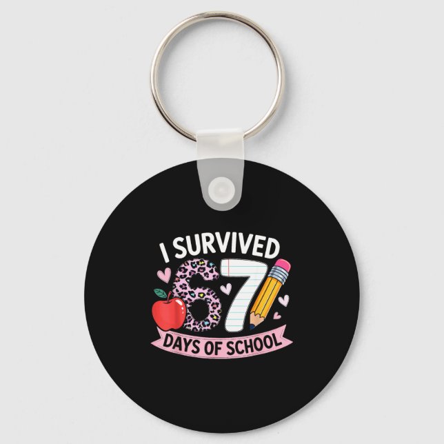 Llavero I Survived 67 Days Of School Funny Meme Student Te (Anverso)