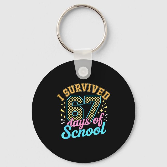 Llavero I Survived 67 Days Of School Funny Six Seven 6 7 M (Anverso)