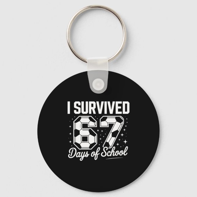 Llavero I Survived 67 Days Of School Funny Soccer  (Anverso)