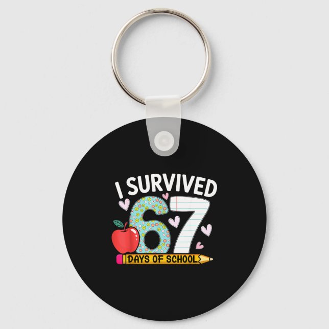 Llavero I Survived 67 Days Of School Funny Student Style  (Anverso)