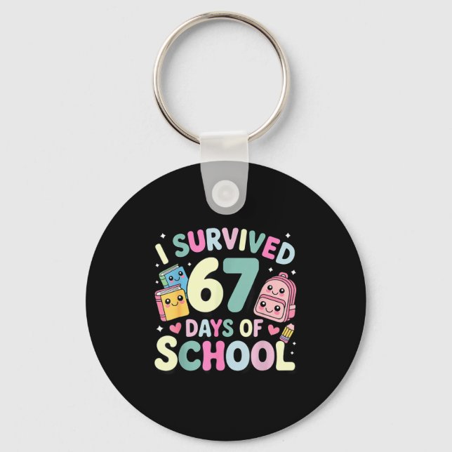 Llavero I Survived 67 Days Of School Funny Student Style  (Anverso)