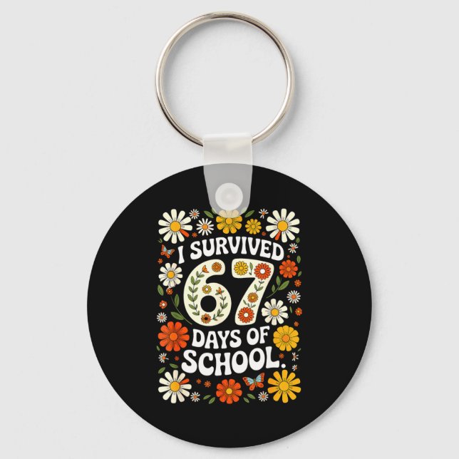 Llavero I Survived 67 Days Of School Funny Teachers Studen (Anverso)