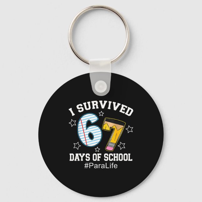 Llavero I Survived 67 Days Of School Para Life  (Anverso)