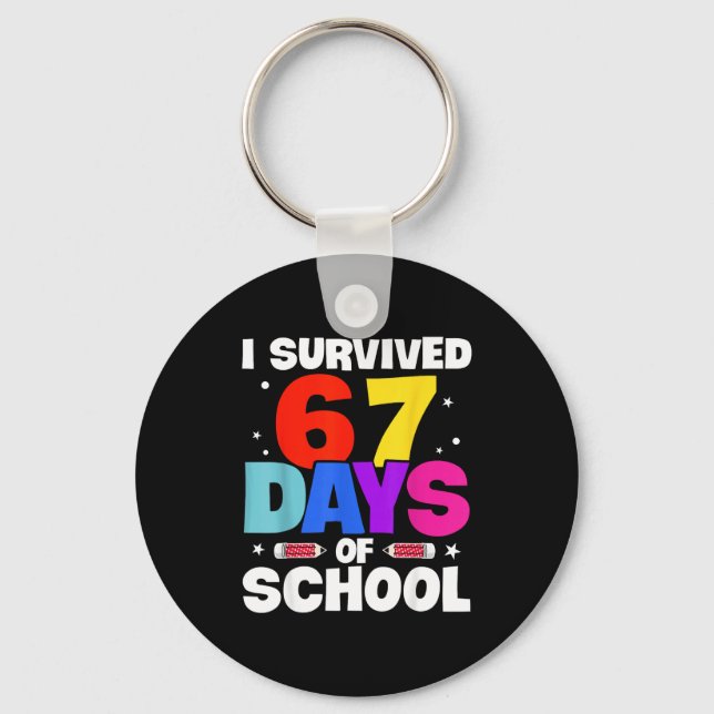 Llavero I Survived 67 Days Of School Shirts Meme Six Seven (Anverso)