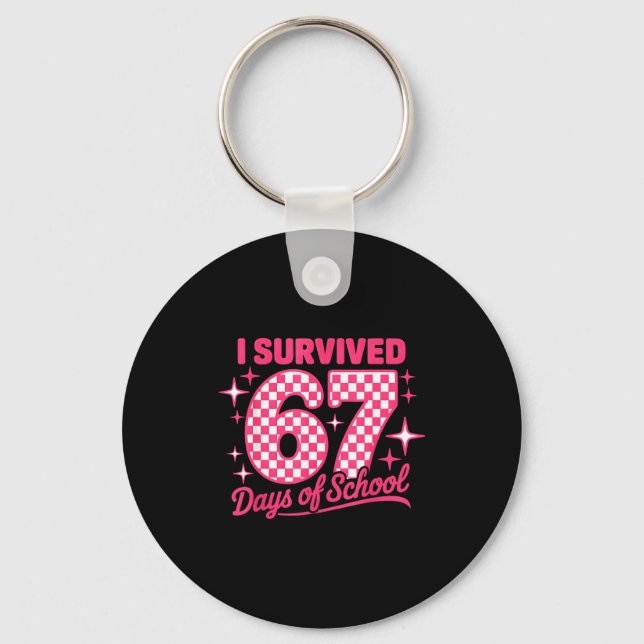 Llavero I Survived 67 Days Of School Students Teachers 100 (Anverso)