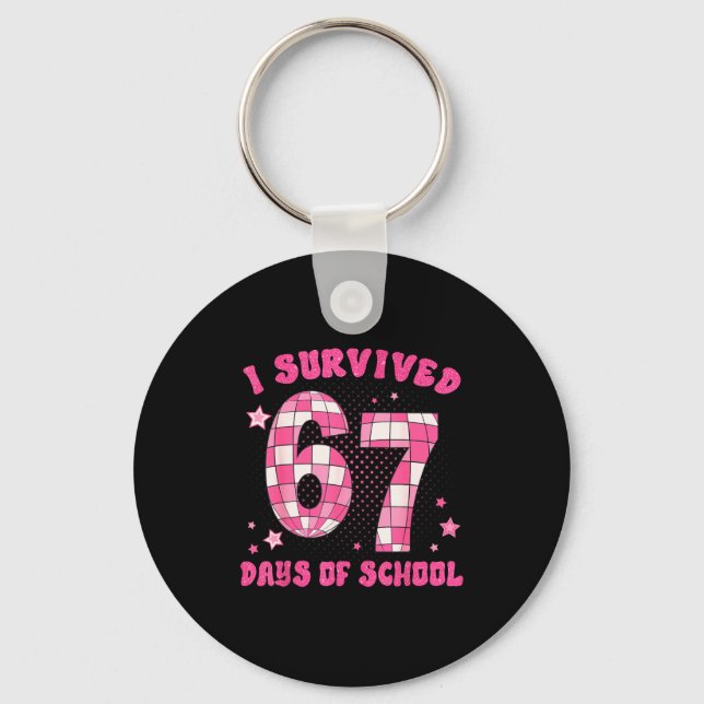 Llavero I Survived 67 Days Of School Teachers Students Six (Anverso)