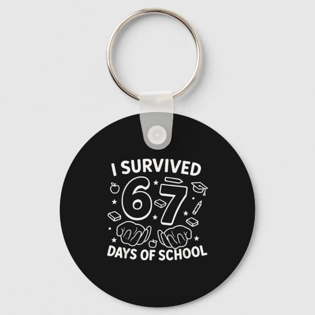 Llavero I Survived 67 Days Of School Teachers Students Six (Anverso)
