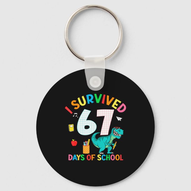 Llavero I Survived 67 Days Of School Trex Funny 67 Teacher (Anverso)