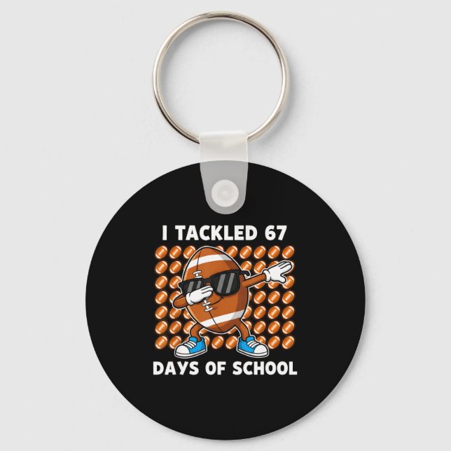 Llavero I Tackled 67 Days Of School 67 Meme Football Humor (Anverso)