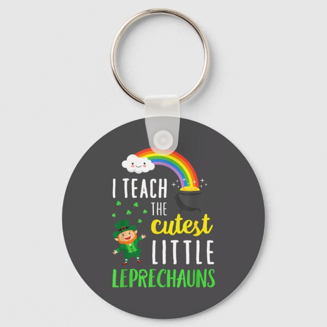 Llavero I Teach The Cutest Little Leprechauns School Cute  (Anverso)