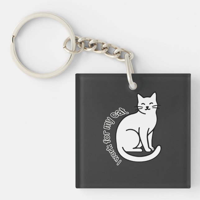 Llavero I Work for My Cat – Funny Cat Lover Quote Design (Frente)