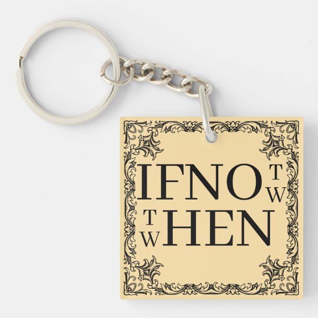 Llavero If Not Now Keychain (Frente)