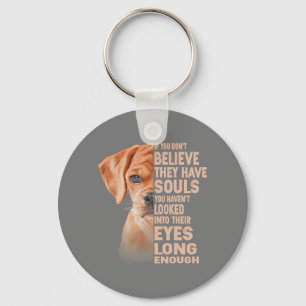 Llavero If you don't believe they have souls Puggle lover