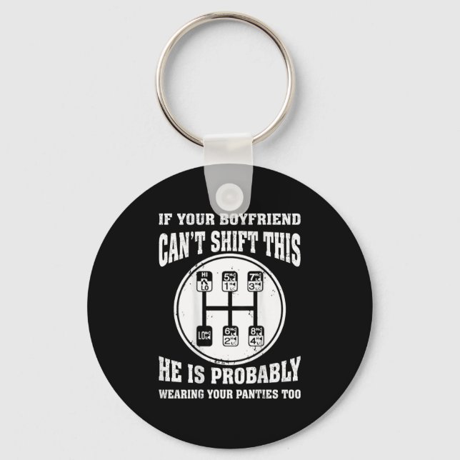 Llavero If Your Boyfriend Can't Shift This He Wear Your Pa (Anverso)