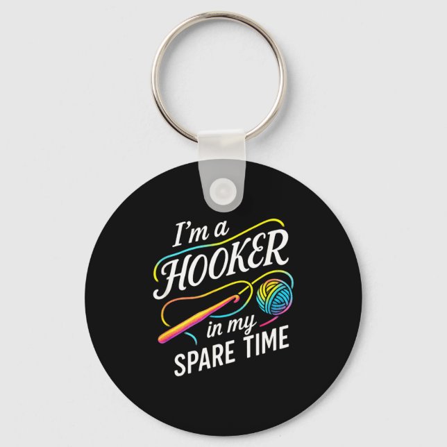 Llavero I'm A In My Spare Time - Funny Crochet Lovers  (Anverso)
