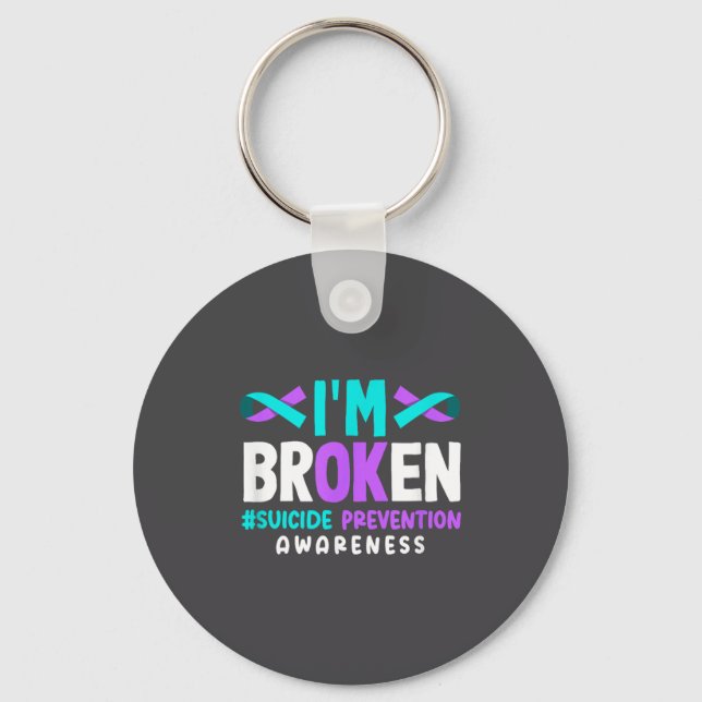Llavero I'm Broken Suicide Prevention Awareness  (Anverso)
