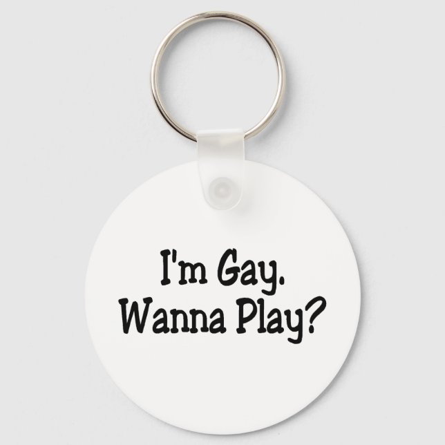 Llavero Im Gay Wanna Play (Anverso)