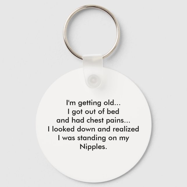 Llavero I'm getting old... - Keychain (Anverso)