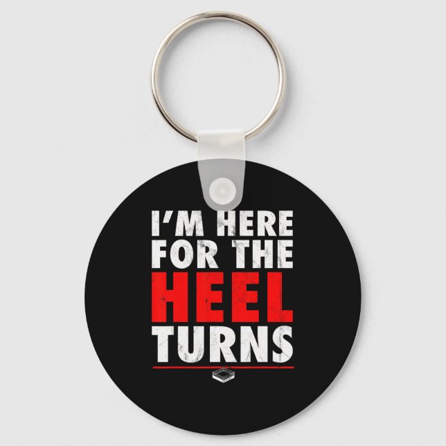 Llavero I'm Here For The Heel Turns - Funny Pro Wrestling  (Anverso)