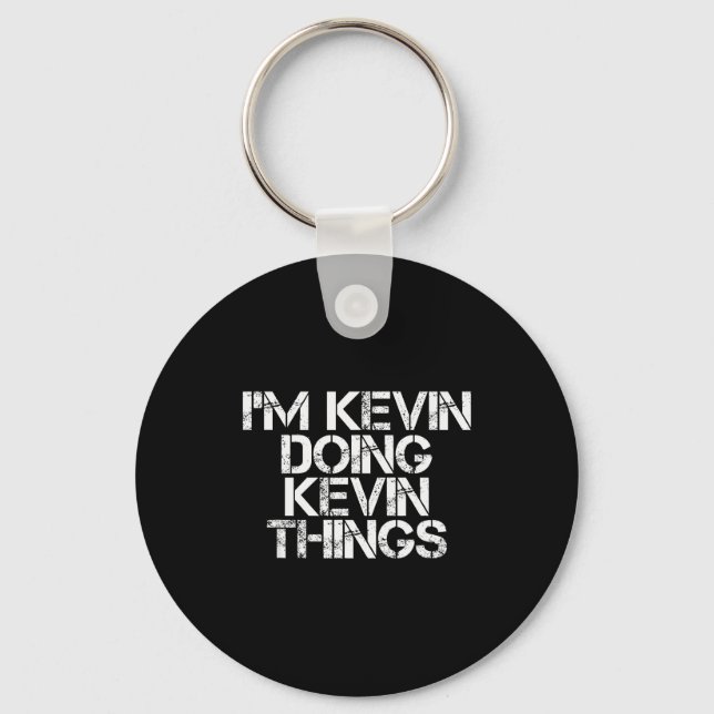 Llavero I'm Kevin Doing Kevin Things Shirt Funny Christmas (Anverso)