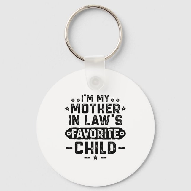 Llavero I'm My Mother In Law's Favorite Child  (Anverso)