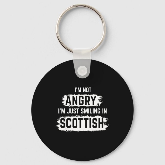 Llavero I'm Not Angry I'm Just Smiling In Scottish Dad Fun (Anverso)