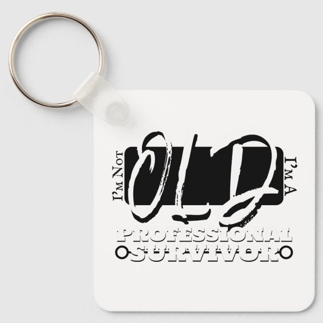 Llavero I'm Not Old, I'm A Professional Survivor (Anverso)