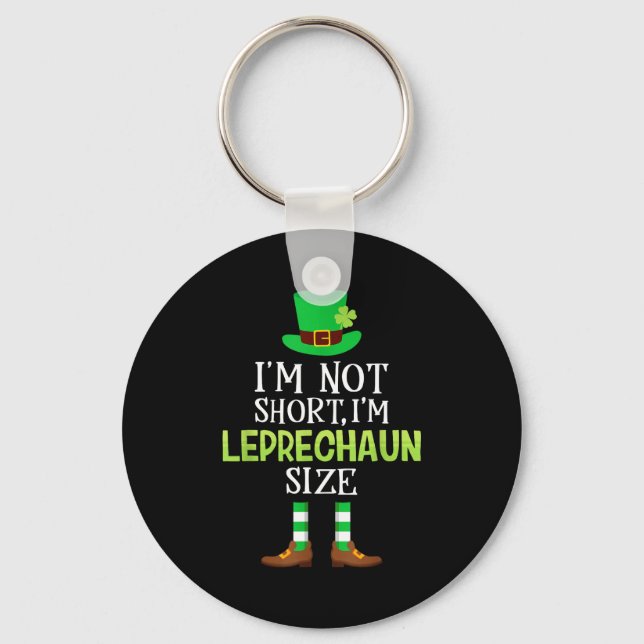 Llavero I'm Not Short I'm Leprechaun Size St Patrick's Day (Anverso)
