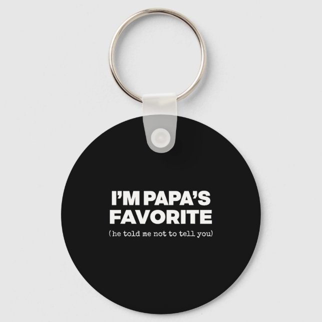 Llavero I'm Papa's Favorite Funny Papas Son Daughter  (Anverso)