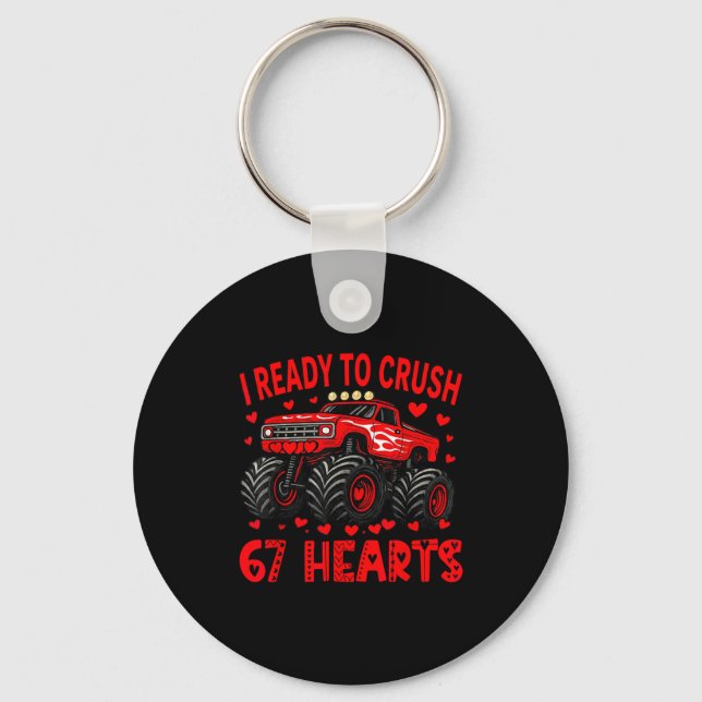 Llavero I'm Ready To Crush 67 Hearts Monster Truck 6 7 Val (Anverso)