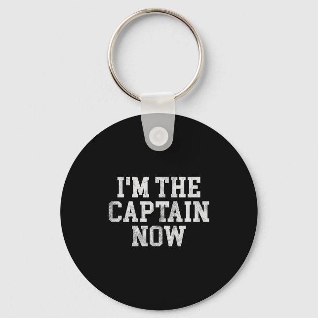 Llavero I'm The Captain Now Funny Boat Captain Team Leader (Anverso)