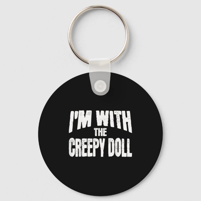 Llavero I'm With The Creepy Doll Funny Matching Halloween  (Anverso)